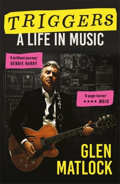 Triggers A Life in Music by Glen Matlock (Paperback Book)