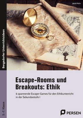 Escape-Rooms und Breakouts: Ethik: 6 spannende Escape-Games für den Ethikunterri