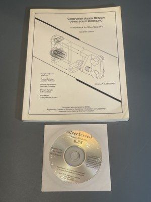 Computer Aided Design Using Solid Modeling A Workbook For Silver Screen!!