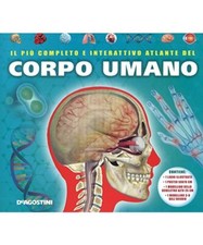 Il più completo e interattivo atlante del corpo umano, Camilla de La Bédoyère
