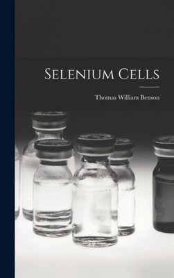 Benson - Selenium Cells - New hardback or cased book - 59 - X555z
