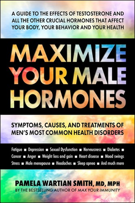 #ad Maximize Your Male Hormones: Symptoms Causes and Treatments of Men#x27;s Most ... $5.70