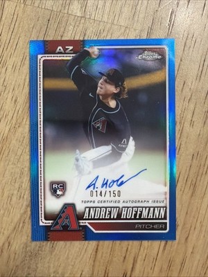 Andrew Hoffmann Topps Chrome 2026 Rookie Auto /150 Arizona Diamondbacks