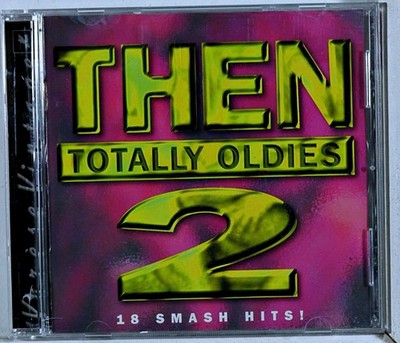 Various Artists - Then: Totally Oldies, Vol. 2 (CD 2001)