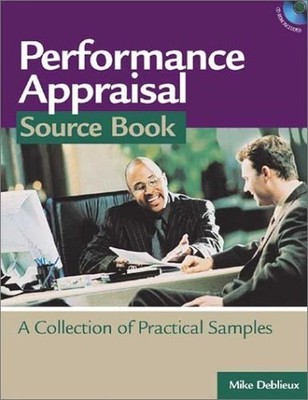 Performance Appraisal Source Book: A ..., Mike Deblieux