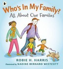 Who's In My Family?: All About Our Families by Robie H. Harris (Paperback, 2015)