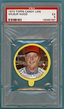 1973 Topps Candy Lids Wilbur Wood – PSA 5! White Sox!