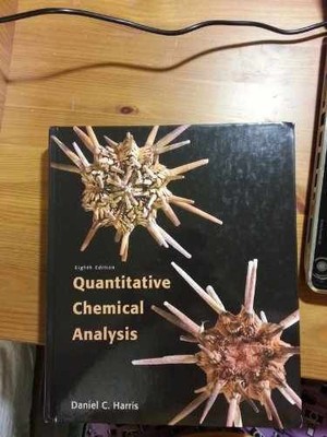 Quantitative Chemical Analysis - Hardcover, by Harris Daniel C. - Very Good