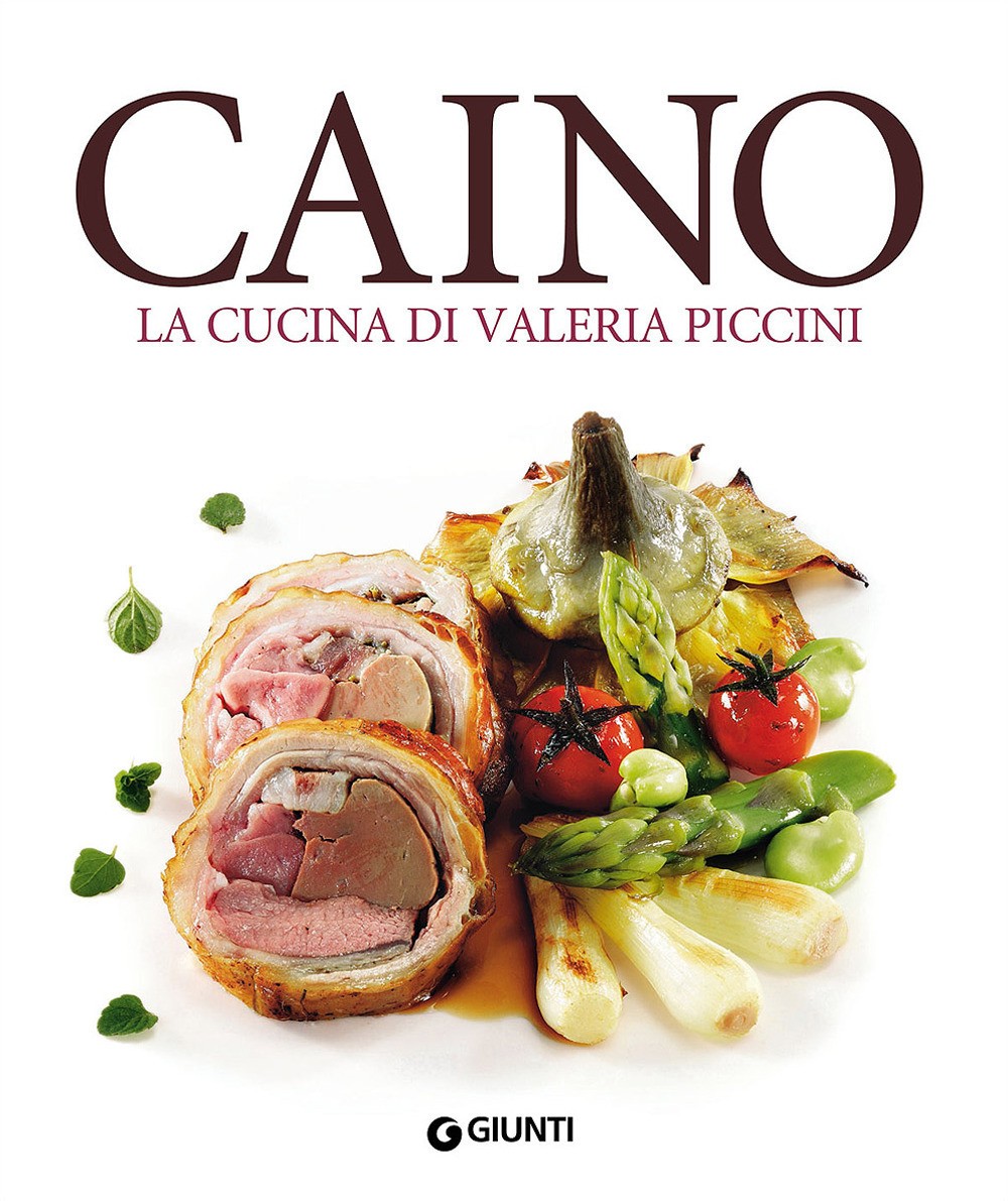 9788809831063 Caino. la cucina di valeria piccini - Valeria Piccini, F. Brambill
