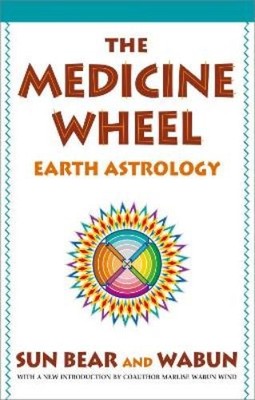 Sun Bear Wabun Wind The Medicine Wheel (Paperback)