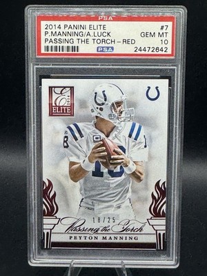 2014 Panini Elite Passing The Torch Red Peyton Manning Andrew Luck /25 PSA 10