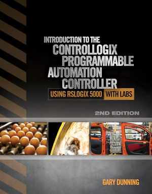 Introduction to the ControlLogix - Paperback, by Dunning Gary A. - Very Good h