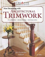 New Decorating with Architectural Trimwork - Paperback - VERY GOOD