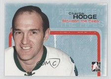 2005-06 ITG Between the Pipes Charlie Hodge #11 0a4
