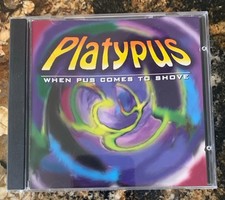 When Pus Comes to Shove by Platypus (CD, Feb-1999, Velvel Records)
