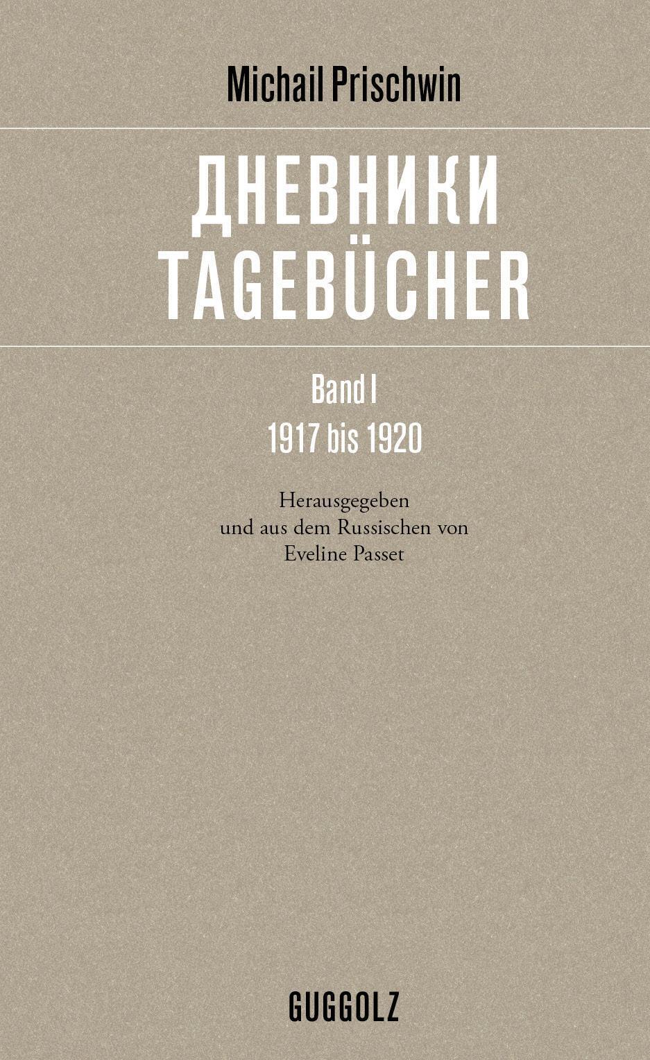 Thumbnail - Tagebücher. Band 1. 1917 Bis 1920 Michail Prischwin Buch 460 S.