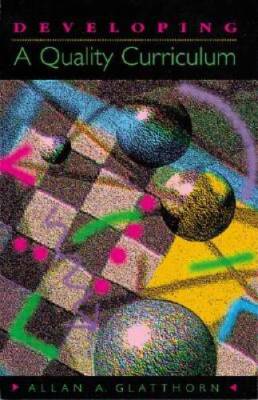 Developing a Quality Curriculum - Paperback By Glatthorn, Allan A - ACCEPTABLE