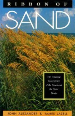 Ribbon of Sand: The Amazing Convergence of the Ocean and the Outer Banks - GOOD