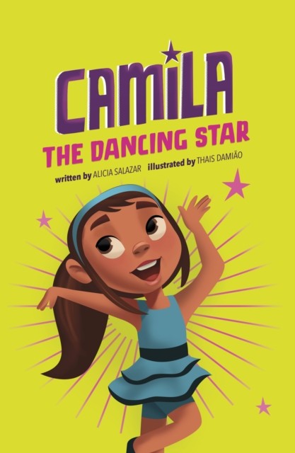 Camila the Dancing Star by Alicia Salazar (Paperback Book)