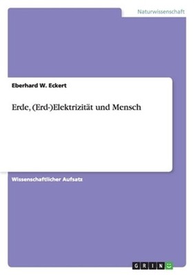 Erde, (Erd-)Elektrizit�t und Mensch (Paperback or Softback)