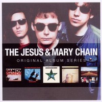 The Jesus And Mary Chain: The Jesus And Mary Chain: Original Album Series - -