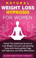 Guided Meditation Therapy | Natural Weight Loss Hypnosis For Women | Taschenbuch