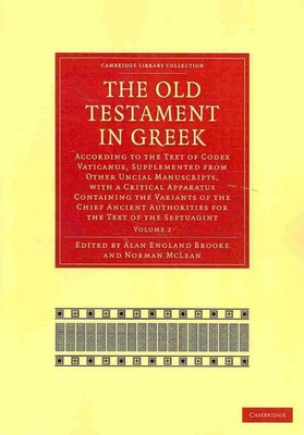 The Old Testament in Greek: According to the Text of Codex Vaticanus, Supplement