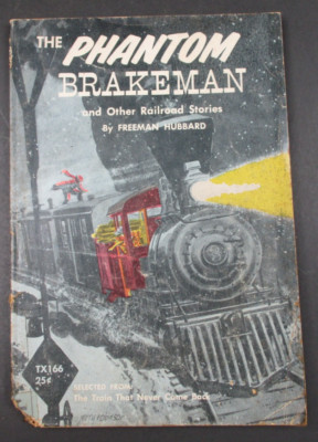 THE PHANTOM BRAKEMAN by Freeman Hubbard Book 3rd Printing 1961 PB