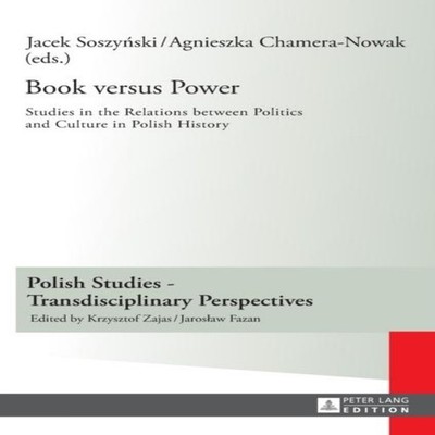 Book versus Power Studies in the Relations between Politics and C