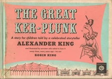 The Great Ker-Plunk Alexander King 1962 HC