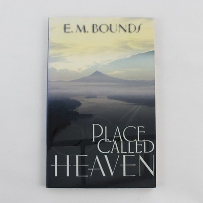 Vintage A Place Called Heaven by E M Bounds 2003 Paperback Good