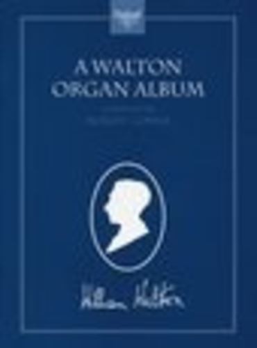 A Walton Organ Album Walton, William Paperback Organ