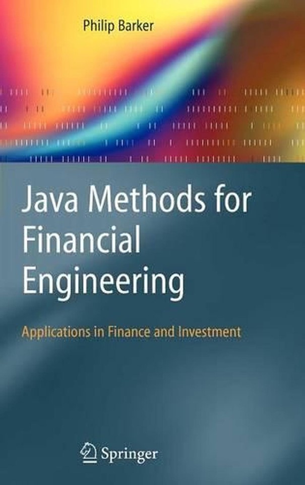 Java Methods For Financial Engineering Applications In Finance And Java methods for financial engineering applications in finance and