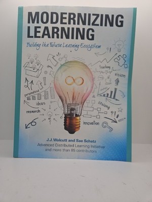 Modernizing Learning: Building The Future Learning Ecosystem