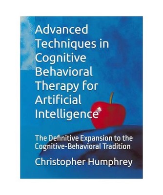 Advanced Techniques in Cognitive Behavioral Therapy for Artificial Intelligence: