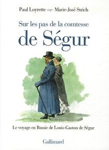 Sur les pas de la comtesse de Ségur: Le voyage en Russie... | Buch | Zustand gut