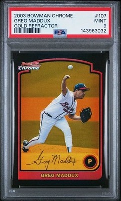 2003 BOWMAN CHROME GREG MADDUX GOLD REFRACTOR /170 PSA 9 NICE