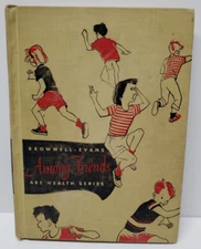 AMONG FRIENDS 1953 4th Grade HEALTH READER BOOK