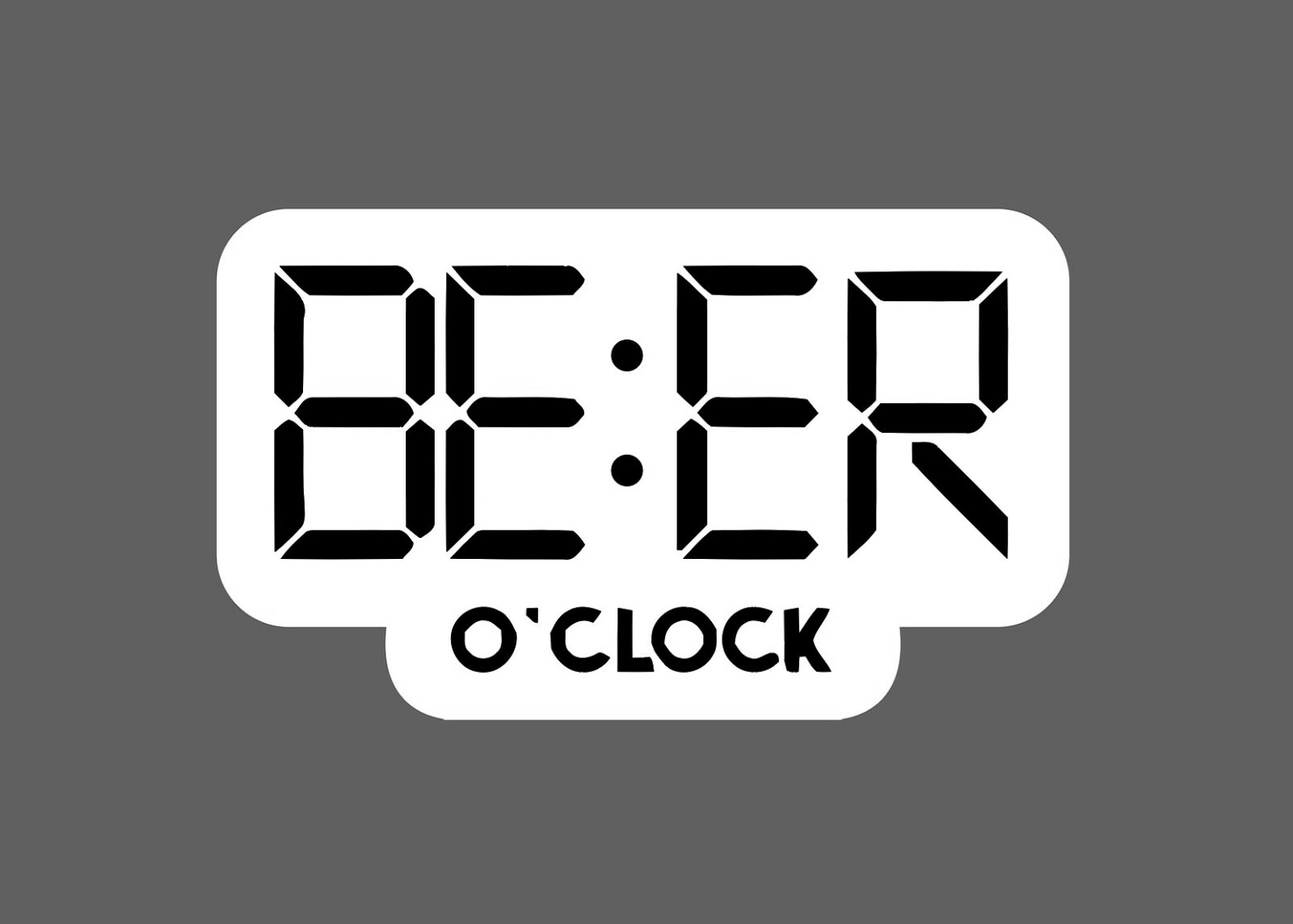 Beer O'clock Sticker Time Waterproof - Buy Any 4 For $1.75 Each Storewide!