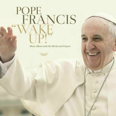 CD PAPST FRANZISKUS - Wake Up! 