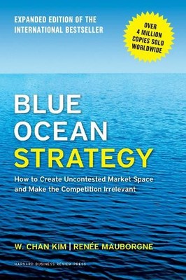 Blue Ocean Strategy, Expanded Editi..., Mauborgne, René