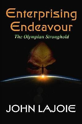 Enterprising Endeavour The Olympian Stronghold By John LaJoie - New Copy - 97...