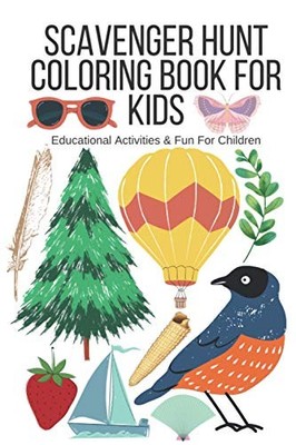 Scavenger Hunt Coloring Book for Kids : Educational Activities & Fun for Kids...