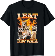 I Eat Dry Wall Cement Funny Cat Meme Bootleg T-Shirt Gift for Dad, Mom, Daughter