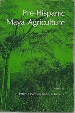 PRE-HISPANIC MAYA AGRICULTURE By Peter D. Harrison & B. L. Turner - Hardcover VG