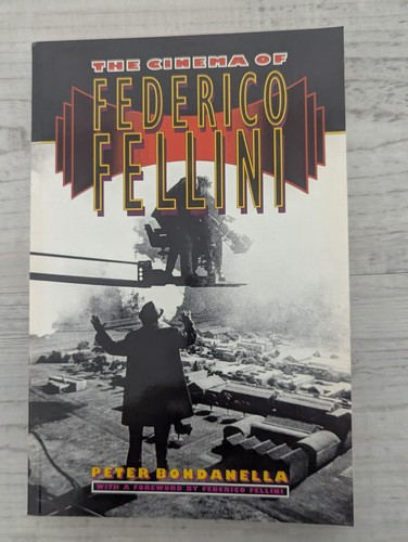 The Cinema of Federico Fellini; Peter Bondanella - PB/VG+