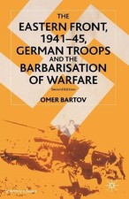 O. Bartov The Eastern Front, 1941 45, German ...