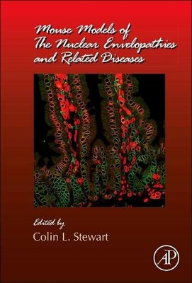 Mouse Models of the Nuclear Envelopathies and Related Diseases - 9780123979209