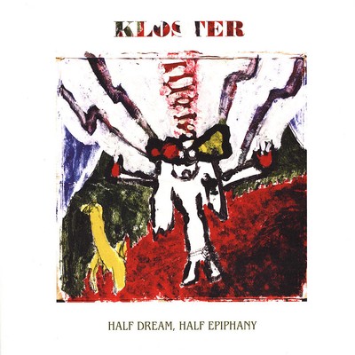 Kloster - Half Dream Half Epiphany (Vinyl LP - 2019 - EU - Original)