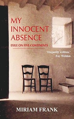 My Innocent Absence: Exile on Five Co..., Frank, Miriam